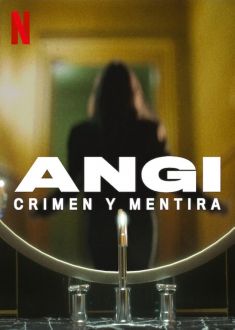 Angi: Fake Life, True Crime (2025)