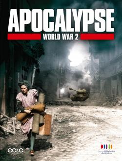 Apocalypse: The Second World War (2009)