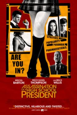 Assassination of a High School President (2010)