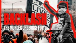 Backlash: The Murder of George Floyd (2025)