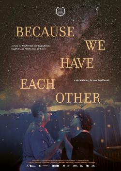 Because We Have Each Other (2022)