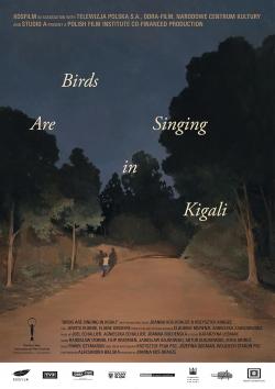 Birds Are Singing in Kigali (2017)