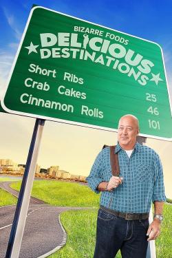 Bizarre Foods: Delicious Destinations (2015)