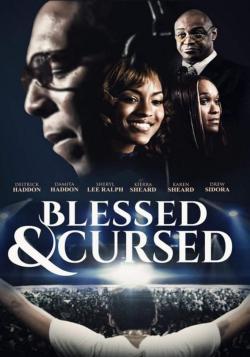 Blessed and Cursed (2010)