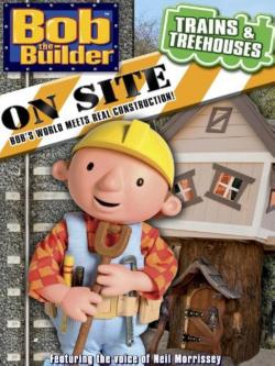 Bob the Builder On Site: Trains & Treehouses (2011)