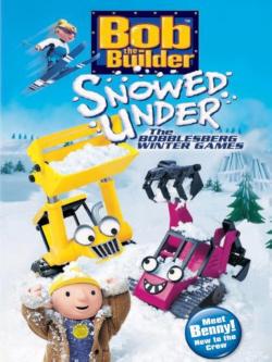 Bob the Builder: Snowed Under - The Bobblesberg Winter Games (2004)