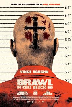 Brawl in Cell Block 99 (2017)