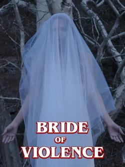 Bride of Violence (2018)