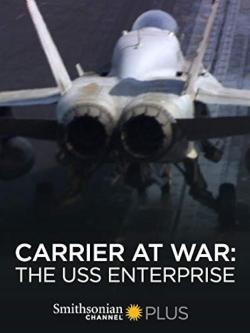 Carrier at War: The USS Enterprise (2007)