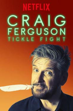 Craig Ferguson: Tickle Fight (2017)