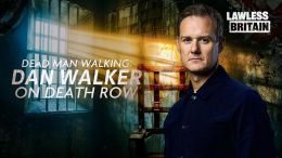 Dead Man Walking: Dan Walker on Death Row (2025)