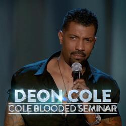 Deon Cole: Cole Blooded Seminar (2016)