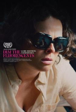 Dim the Fluorescents (2018)