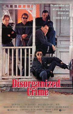Disorganized Crime (1989)