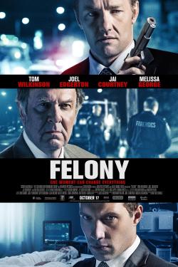 Felony (2014)