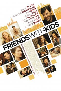Friends with Kids (2012)