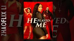 He Played Me (2021)