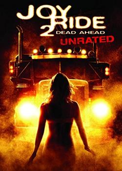 Joy Ride 2: Dead Ahead (2008)