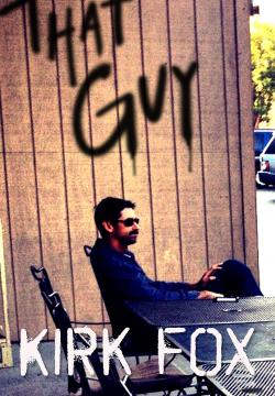 Kirk Fox: That Guy (2018)