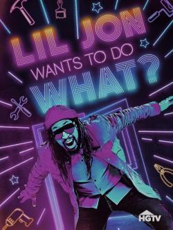 Lil Jon Wants to Do What? (2022)