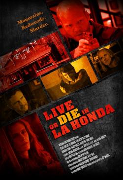 Live or Die in La Honda (2017)