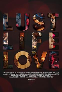Lust Life Love (2021)