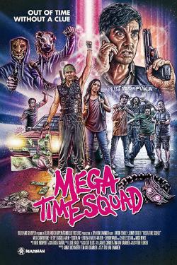 Mega Time Squad (2018)