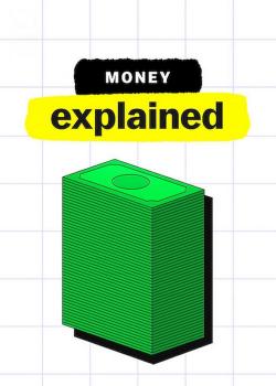 Money, Explained (2021)