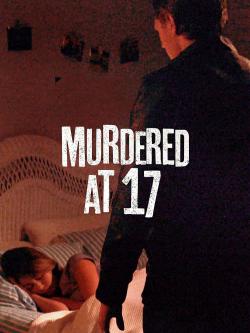 Murdered at 17 (2018)