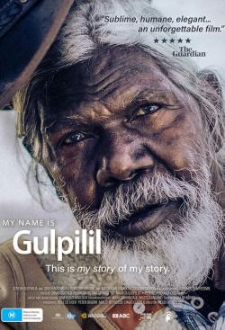 My Name is Gulpilil (2021)