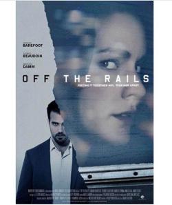 Off the Rails (2017)