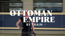 Ottoman Empire by Train with Alice Roberts (2024)