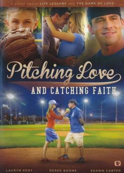 Pitching Love and Catching Faith (2015)