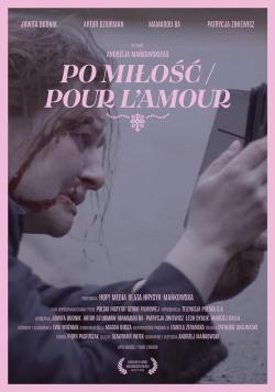 Po milosc/Pour l'amour (2022)