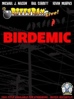 RiffTrax Live: Birdemic - Shock and Terror (2012)