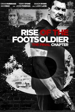 Rise of the Footsoldier 3 (2019)