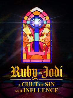 Ruby & Jodi: A Cult of Sin and Influence (2025)