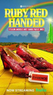 Ruby Red Handed: Stealing America's Most Famous Pair of Shoes (2025)
