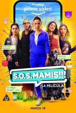 S.O.S. Mamis: La pelÃcula (2022)