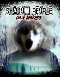 Shadow People: Out of Darkness (2022)