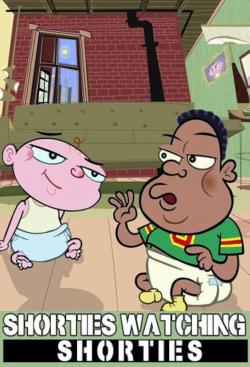 Shorties Watchin' Shorties (2004)