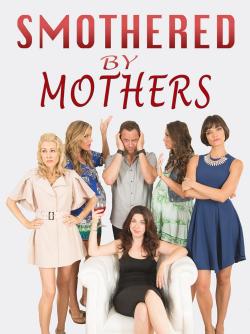 Smothered by Mothers (2019)
