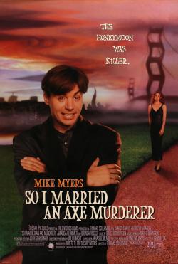 So I Married an Axe Murderer (1993)