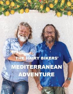 The Hairy Bikers' Mediterranean Adventure (2018)