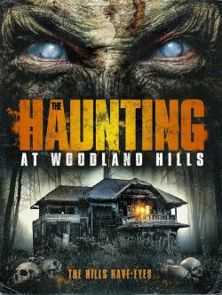 The Haunting at Woodland Hills (2016)