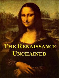 The Renaissance Unchained (2016)
