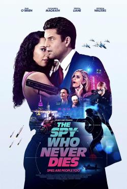 The Spy Who Never Dies (2023)