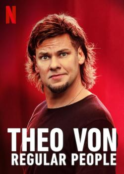 Theo Von: Regular People (2021)