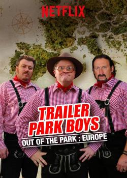 Trailer Park Boys: Out of the Park (2017)