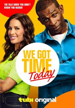 We Got Time Today (2024)